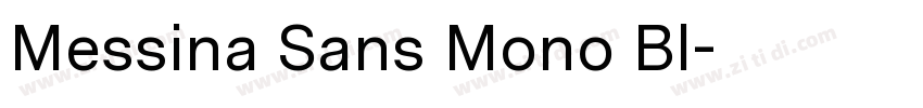 Messina Sans Mono Bl字体转换 Messina Sans Mono Bl字体转换